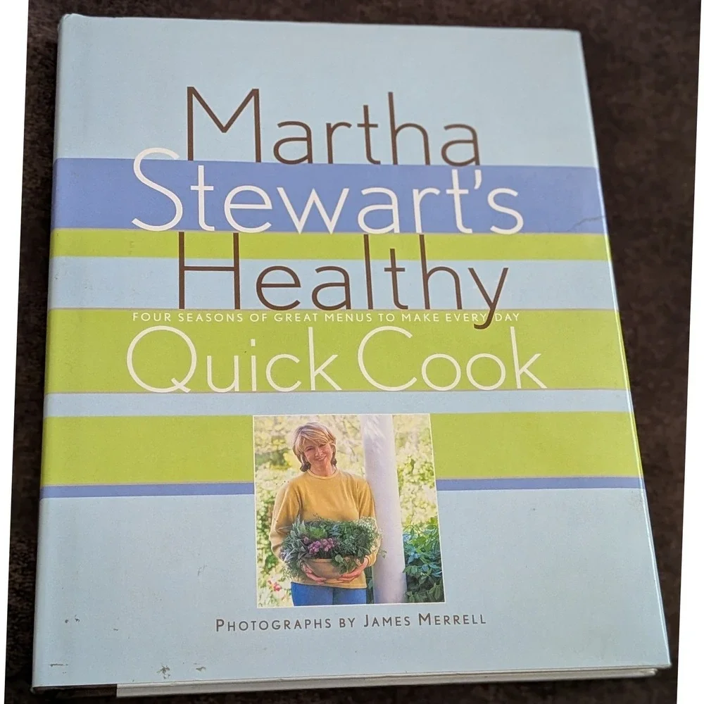 Martha Stewart Healthy Quick Cook Hardcover 1997 Seasonal Recipes Cookbook